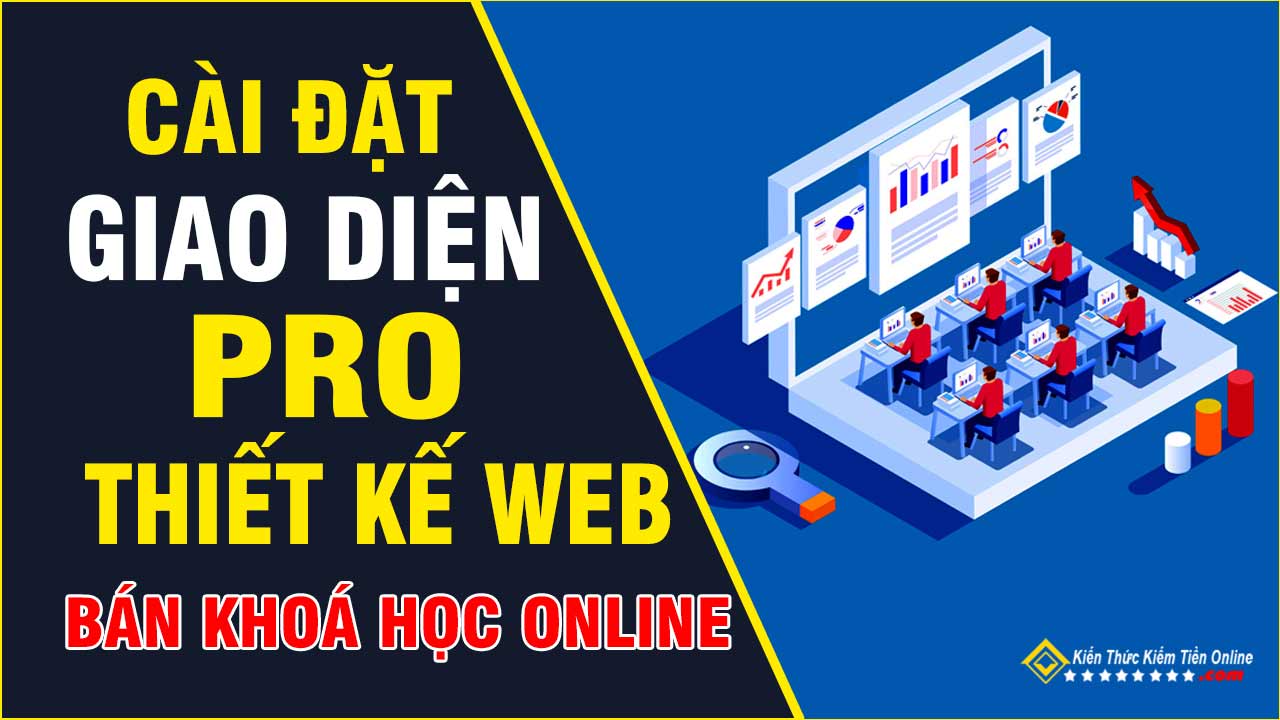 Cai Giao Dien Thiet Ke Web Ban Khoa Hoc Online Pro