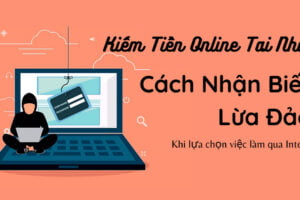 Những Cách kiếm tiền online không cần vốn và tránh bị lừa đảo Những Cách kiếm tiền online không cần vốn và tránh bị lừa đảo