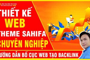 Hướng Dẫn Thiết kế Web Sahifa Tạo Backlink