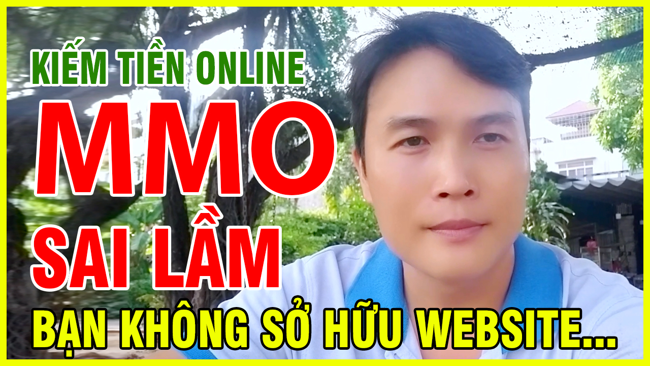 Kiếm Tiền Online MMO Sai Lầm Bạn Không Sở Hữu Cho Mình Website