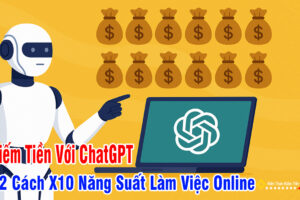Chia sẻ trải nghiệm thực tế ứng dụng ChatGPT để kiếm tiền online và tăng năng suất làm việc. Bắt đầu học tại Học Viện Kiếm Tiền Online: hocvienkiemtienonline.com