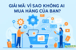 Tại Sao Khách Hàng Không Mua Hàng 7 Lý Do Phổ Biến Khiến Bạn Mất Đơn