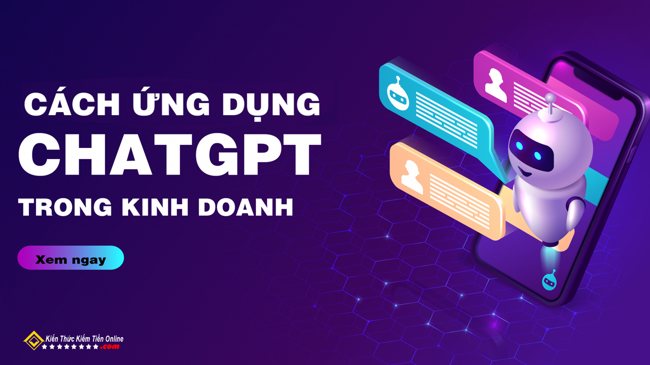 Ứng Dụng ChatGPT Trong Kinh Doanh Và Bán Hàng: Cách Mạng Hóa Hiệu Suất Và Doanh Thu Trong Kỷ Nguyên AI